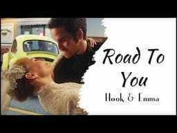 Hook & Emma || Road To You