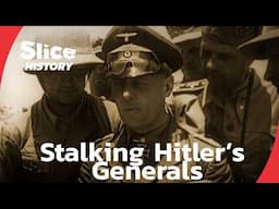 WWII Secret Missions: The Hunt for Hitler's Top Commanders I SLICE HISTORY