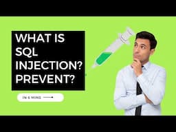 What is SQL Injection? Understanding and Preventing Attacks (Explained in 5 Minutes)