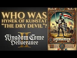 Who Was Hynek of Kunštát, The “Dry Devil”? KCD2 History