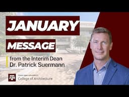 College of Architecture Message from the Dean - January 2025