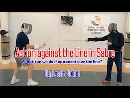 Sabre Fencing Actions against the Line: Solutions for point in line