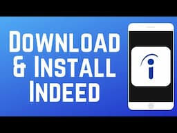 How to Download & Install Indeed Job Search App 2025