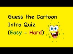 Guess the Cartoon Intro Quiz #1 [Easy - Hard]