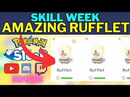 Skill Week: Amazing Rufflet #pokemonsleep