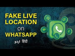 How to send Fake Live Location on whatsapp