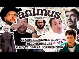 ANIMUS EP 76: Recomendaciones bien recomendables (La 5 te dejará sorprendido)