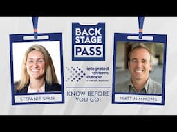 Know Before You Go! Maximizing Your ISE Experience | Backstage Pass: ISE 2025 Ep. 7