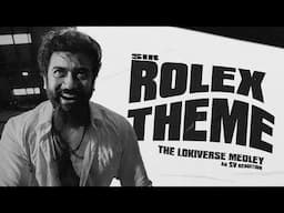 Rolex Theme' The Lokiverse Medley (SV Rendition) | Lokesh Kanagaraj | Anirudh Ravichander | Mass BGM