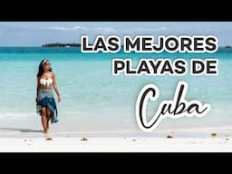 Estas son las MEJORES PLAYAS de CUBA