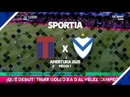 SPORTIA | Tigre 3 Velez 0 | Apertura 2025 | Fecha 01