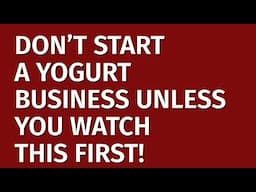 How to Start a Yogurt Business in 2024 | Free Yogurt Business Plan Included | Yogurt Business Ideas