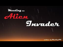 Meeting an Alien Invader Roleplay, Pt  5 -- (Female x Listener)