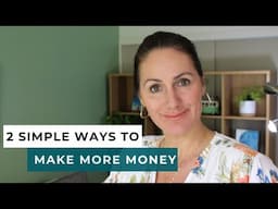 2 Simple Ways to Make More Money In Business