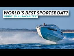 The small boat with big attitude | Windy 29 Huracan sea trial | Motor Boat & Yachting