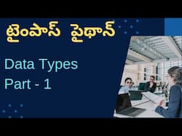 3. Python Easy - Data Types - Part-1