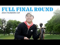 Full Final Round | 2024 Founders Cup