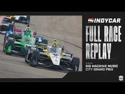 2024 Big Machine Music City Grand Prix from Nashville Superspeedway | INDYCAR Full Race Replay