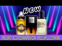 🔥 NEW FRAGRANCES FIRST IMPRESSIONS 🔥