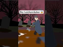 Der Leichenräuber 😳