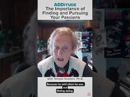 The Importance of Finding and Pursuing Your Passions with Temple Grandin #neurodivergent #autism