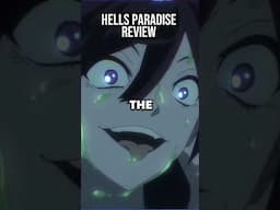 My Thoughts on Hell’s Paradise