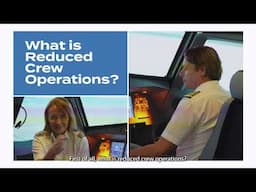 Reduced Crew Operations explained