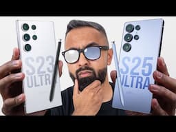 Samsung Galaxy S25 Ultra vs S23 Ultra - The REAL Upgrade?