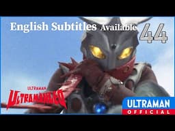 ULTRAMAN LEO Episode 44 "The Shooting Star from Hell!" -Official- [English Sub]