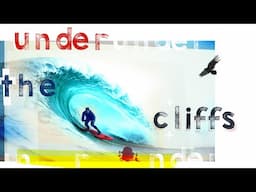 Under the Cliffs - An Irish Adventure/Swell Chase