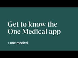 How To Use The One Medical App