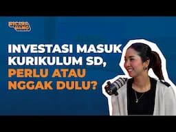 Seberapa Perlu Edukasi Investasi Untuk Anak Sekolah Dasar?  | Bicara Uang