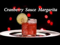 How To Make A Cranberry Sauce Margarita | Drinks Made Easy