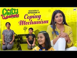 Coping Mechanism | Season 3 | Episode-6 | Lakshmi Manchu  @ChittiChilakammachannel ​