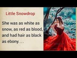 Little Snowdrop | Improve your English ⭐ | Very Interesting Story - Level 3 | VOA #16