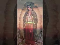 ORACIÓN de LA MAGNÍFICA - VIRGEN DE GUADALUPE #virgendeguadalupe #oración