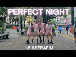 [KPOP IN PUBLIC CHALLENGE] LE SSERAFIM - PERFECT NIGHT - DANCE COVER by B2 Dance Group