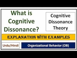 Cognitive Dissonance Theory-What is Cognitive Dissonance? Organizational Behavior