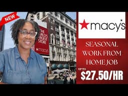 MACY'S IS HIRING!! SEASONAL WORK FROM HOME JOB 2024 | UP TO $27.50/HR | YOU ONLY NEED A H.S. DIPLOMA