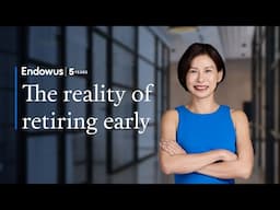 The reality of retiring early | Endowus | Built on trust, here to last.