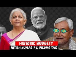 HISTORIC Budget??Middle class? Nitish Kumar(BIHAR)& Income TAX