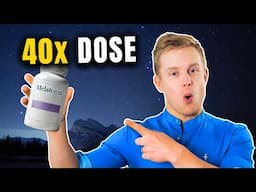 I Took 40x Melatonin Dose for a Week - Here's What Happened