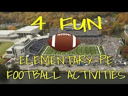 4 Fun Elementary PE FOOTBALL ACTIVITIES