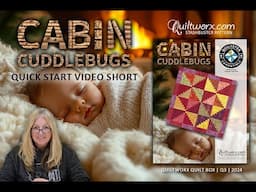 Cabin Cuddlebugs Quick Start Video