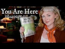 Thoughts on "You Are Here" by David Nicholls (author of “One Day”)