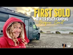 FIRST SOLO WINTER BEACH CAMPING | WINNEBAGO EKKO SPRINTER | Oregon Coast #travel