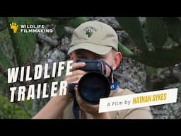 Nathan Sykes Trailer - Wildlife Filmmaking