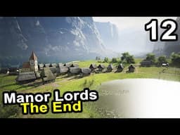 Total DOMINATION Ending - Manor Lords High Peaks Megacity Challenge Mode - Part 12