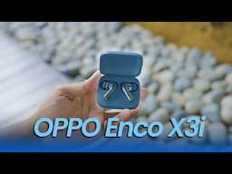 OPPO Enco X3i - Bunyi Merdu Macam Mercu