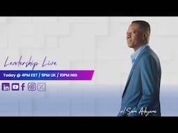 Leadership Live with Sam Adeyemi